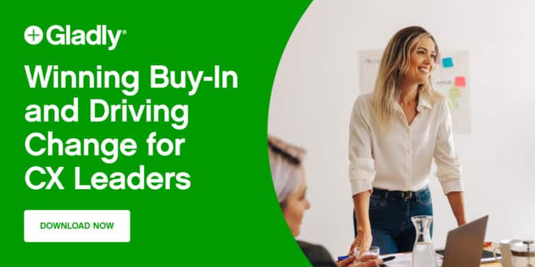 A Step-by-Step Guide to Getting Buy-In and Driving Change for CX Leaders