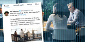 Will others follow Shopify’s lead and cancel recurring meetings?