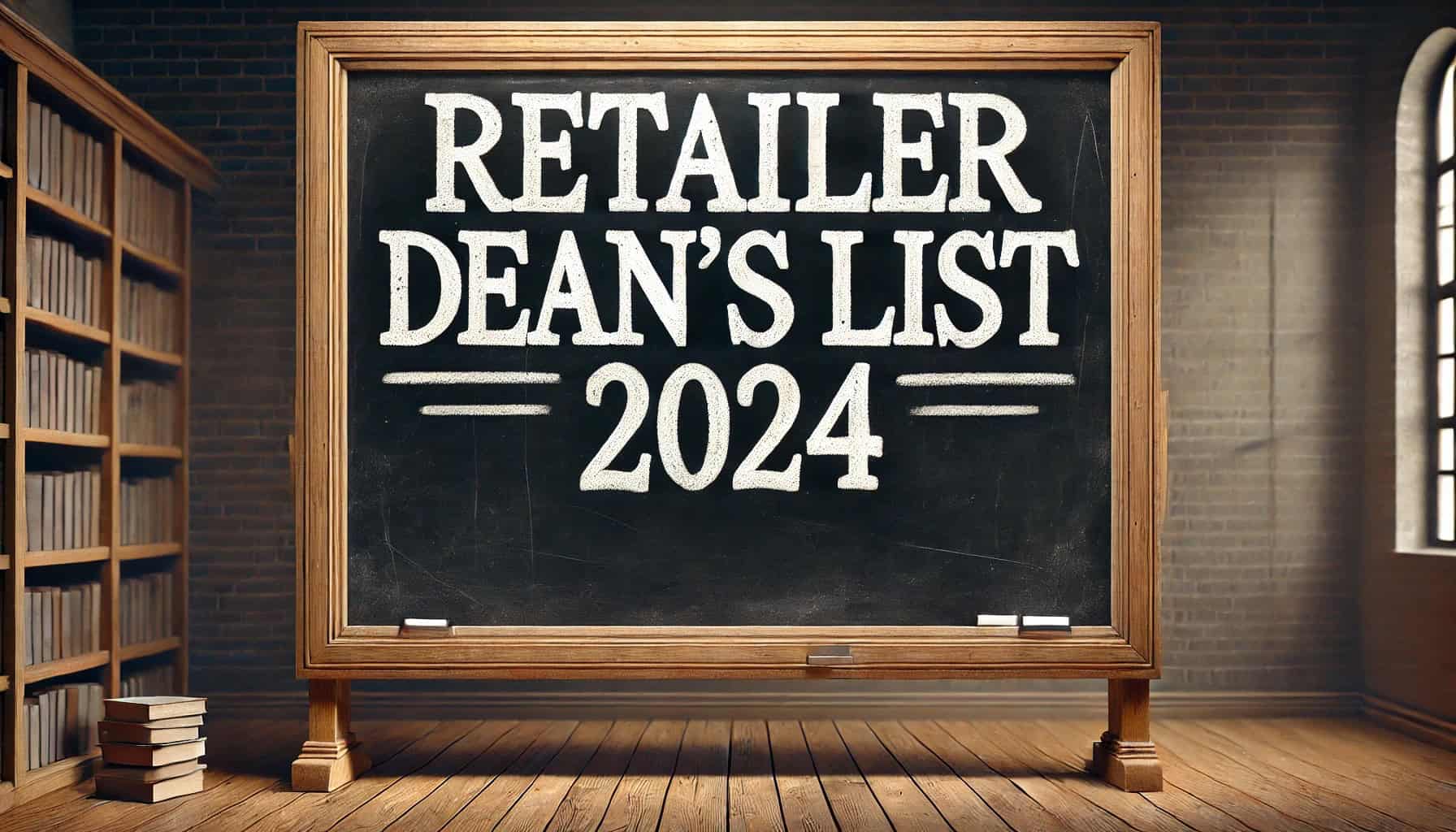 Chalkboard with "Retailer Dean's List 2024"